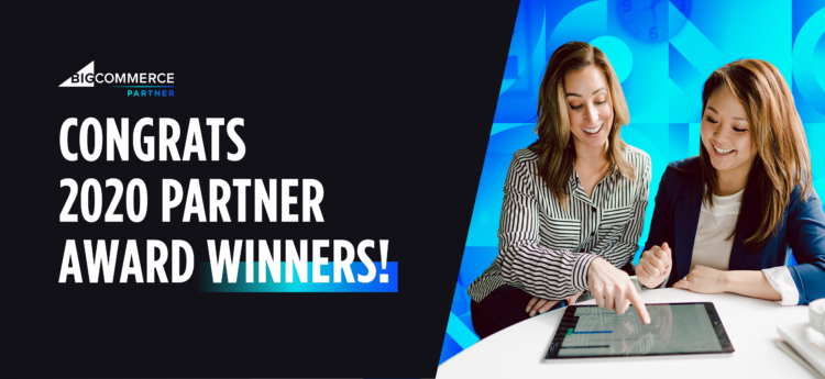 Announcing the 2020 BigCommerce Partner Award Winners