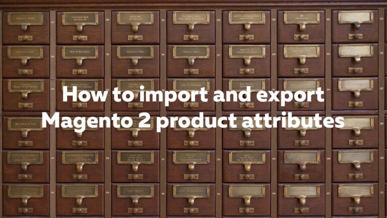 How to import Magento 2 product and custom attributes
