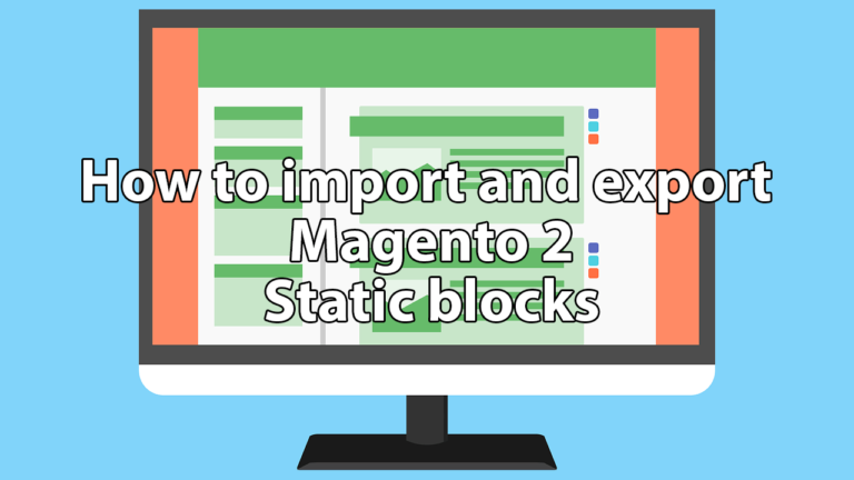 How to import and export CMS/Static Blocks to Magento 2
