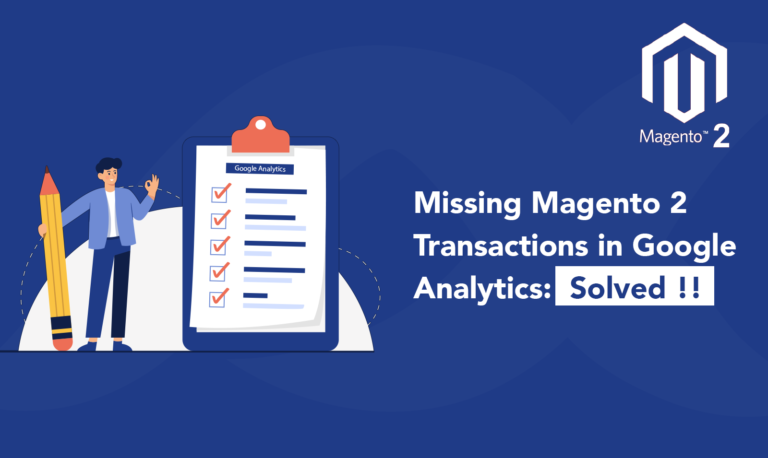 Missing Magento 2 Transactions in Google Analytics: Solved !!