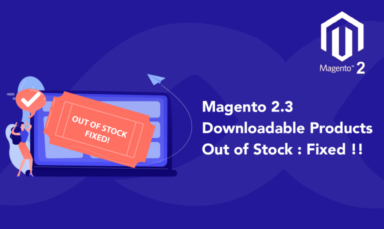 Magento 2.3 Downloadable Products Out of Stock : Fixed !!