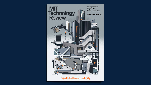 The Download: Introducing our TR35 list, and the death of the smart city