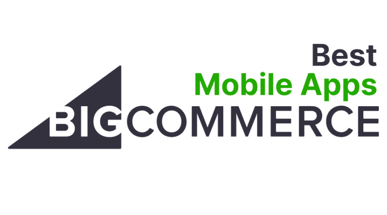 The Best BigCommerce Apps for Mobile