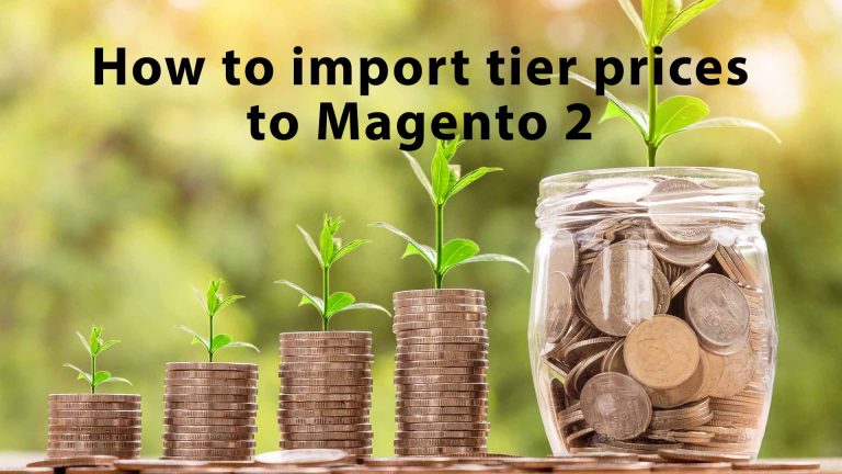 How to Import Magento 2 Advanced Pricing