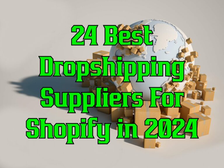 24 Best Dropshipping Suppliers For Shopify in 2024