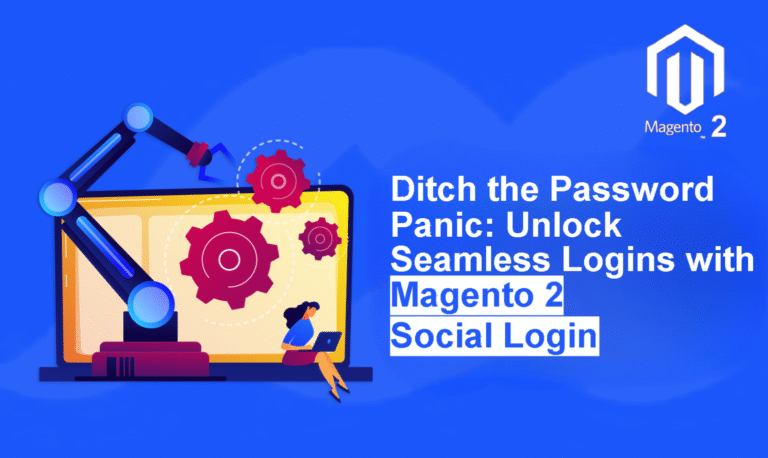 Ditch the Password Panic: Unlock Seamless Logins with Magento 2 Social Login