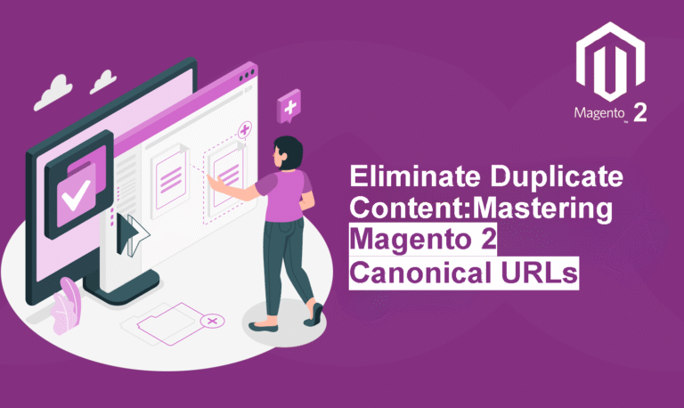 Eliminate Duplicate Content: Mastering Magento 2 Canonical URLs