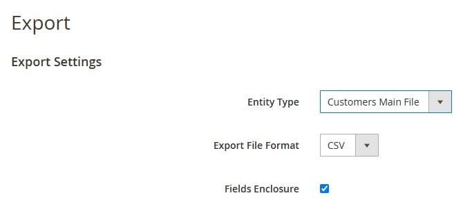 default magento 2 custoer export workflow's export settings: entity, file format, fields enclosure