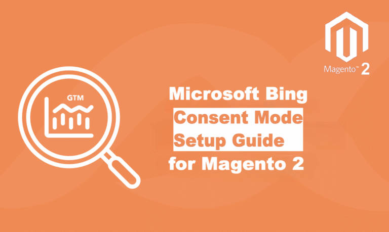 Master Microsoft Bing Consent Mode on Magento 2: Setup Guide