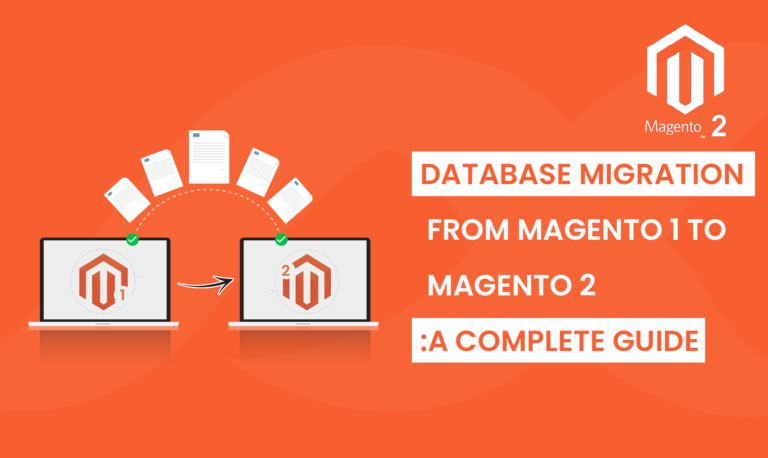 Database Migration from Magento 1 to Magento 2: A Complete Guide