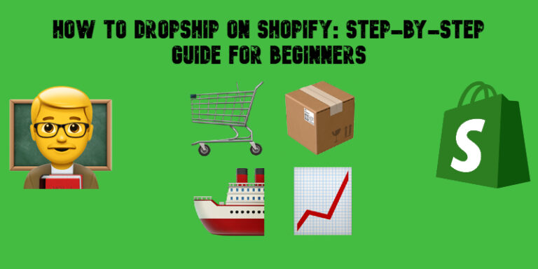 How to Dropship on Shopify: Step-by-Step Guide for Beginners (2026)