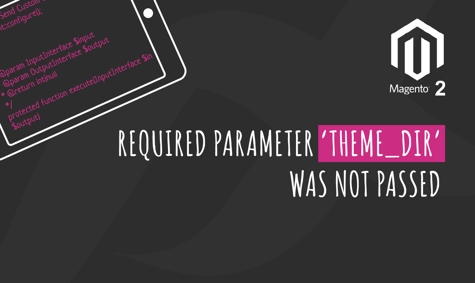 Required parameter 'theme_dir' was not passed